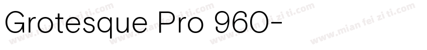 Grotesque Pro 960字体转换